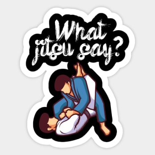 What jitsu say Sticker